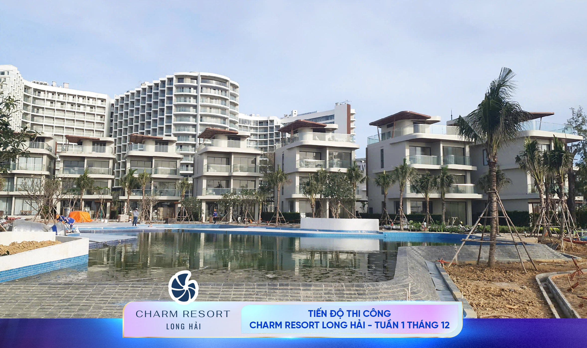 Tiến độ charm resort long hải - tuần 1 tháng 12
